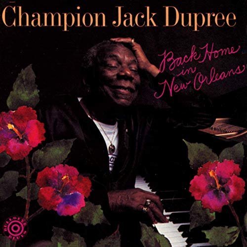 Champion Jack Dupree - Back Home In New Orleans (1990/2019) MP3/FLAC