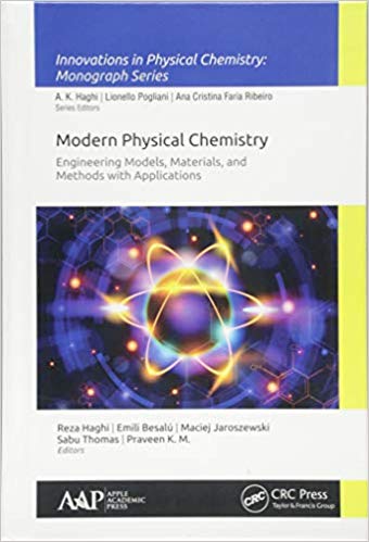 Modern Physical Chemistry: Engineering Models, Materials, and Methods with Applications (Innovations in Physical Chemistry)