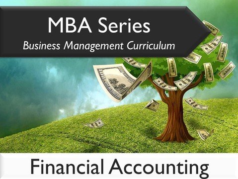 MBA Series Business Management Curriculum: Financial Accounting