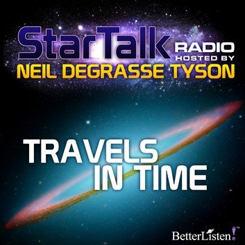 Travels in Time with Neil deGrasse Tyson by Neil deGrasse Tyson Audiobook
