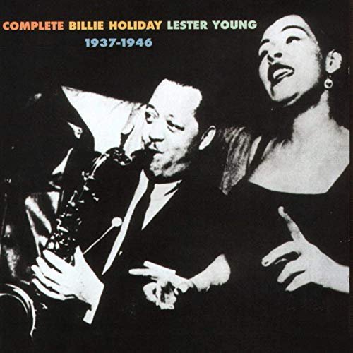 Billie Holiday &amp; Lester Young - The Complete Billie Holiday And Lester Young 1937-1946 (2019) MP3/FLAC