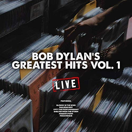 Bob Dylan - Bob Dylan's Greatest Hits Vol. 1 (Live) (2019) MP3/FLAC