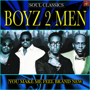 Boyz II Men - You Make Me Feel Brand New (2019)