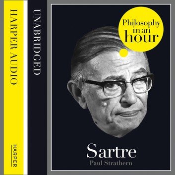 Sartre: Philosophy in an Hour Audiobook