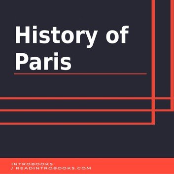 History of Paris by IntroBooks Audiobook