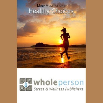Healthy Choices by Nancy Tubesing Audiobook