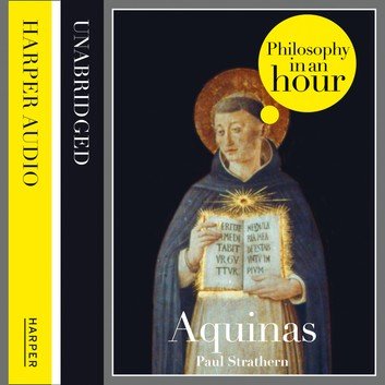 Thomas Aquinas: Philosophy in an Hour Audiobook