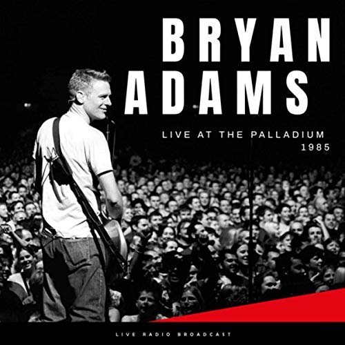 Bryan Adams - Live At The Palladium 1985 (Live) (2019) MP3/FLAC