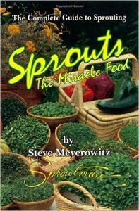 Sprouts: The Miracle Food: The Complete Guide to Sprouting ( EPUB )