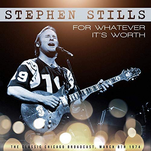 Stephen Stills - For Whatever It's Worth (Live 1974) (2019) MP3/FLAC