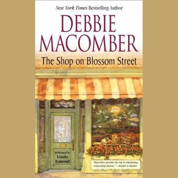 The Shop on Blossom Street by Debbie Macomber Audiobook