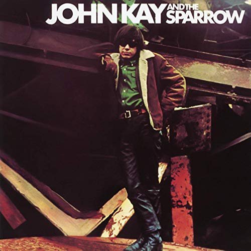 John Kay &amp; the Sparrow - John Kay &amp; the Sparrow (Expanded Edition) (1969/2019) MP3/FLAC
