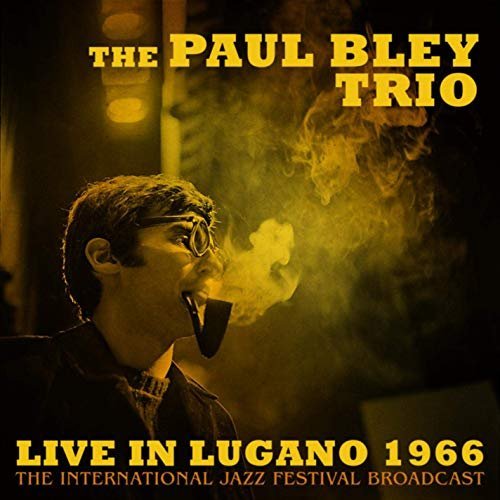 Paul Bley - Live in Lugano 1966 (Live 1966) (2019) MP3/FLAC