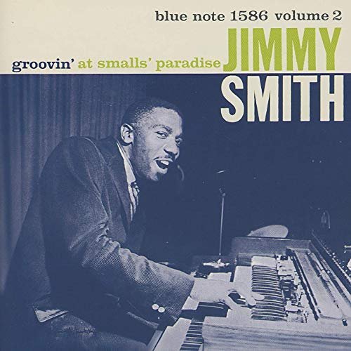 Jimmy Smith - Groovin' At Smalls' Paradise, Vol. 2 (Live) (1957/2019) MP3/FLAC