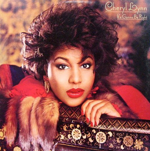 Cheryl Lynn - It's Gonna Be Right (1985/2015)