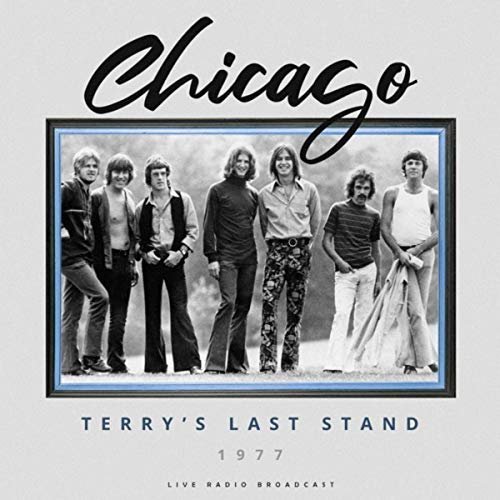Chicago - Terry's Last Stand 1977 (Live) (2019) MP3/FLAC