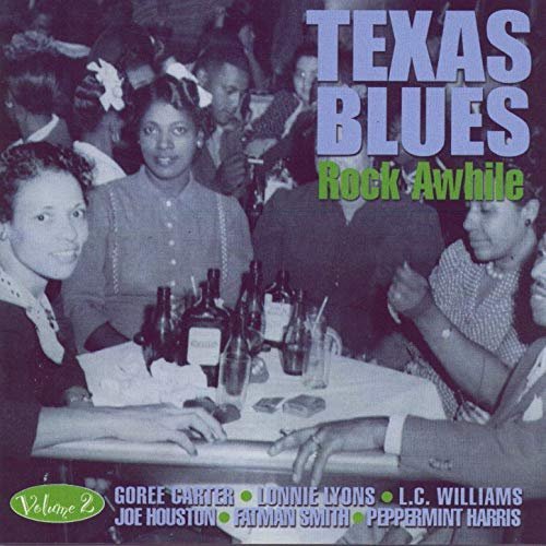 VA - Texas Blues Volume 2 - Rock Awhile (2006) FLAC