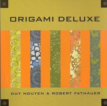Origami Deluxe by Duy Nguyen &amp; Robert Fathauer
