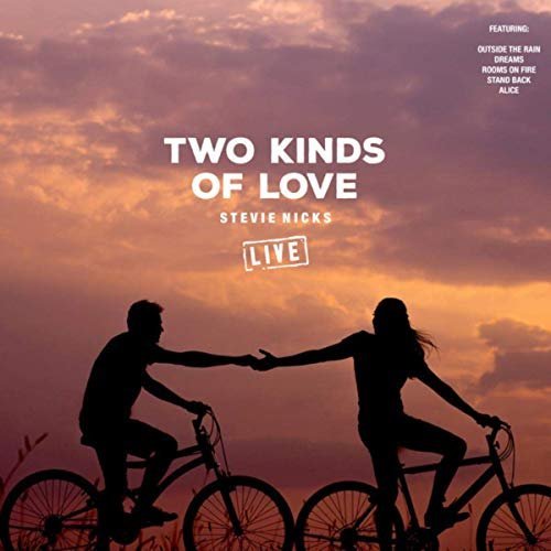 Stevie Nicks - Two Kinds Of Love (Live) (2019) MP3/FLAC