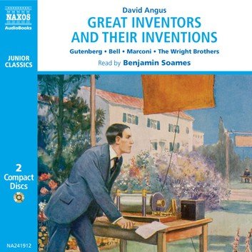 Great Inventors and their Inventions by David Angus Audiobook