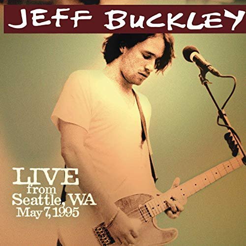 Jeff Buckley - Live from Seattle, WA, May 7, 1995 (2009/2019) MP3/FLAC