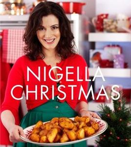 Nigella Christmas: Food, Family, Friends, Festivities by Nigella Lawson, Lis Parsons