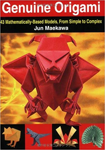 Genuine Origami: 43 Mathematically-Based Models, From Simple to Complex 8 by Jun Maekawa