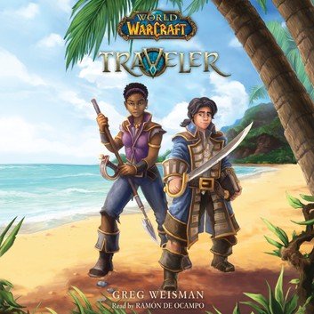 World of Warcraft, Novel #1 Traveler by Greg Weisman Audiobook