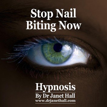 Stop Nail Biting Now by Dr. Janet Hall