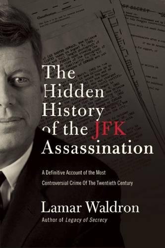 The Hidden History of the JFK Assassination