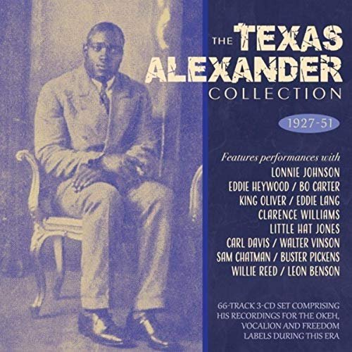 Alger "Texas" Alexander - The Texas Alexander Collection 1927-51 (2019) FLAC