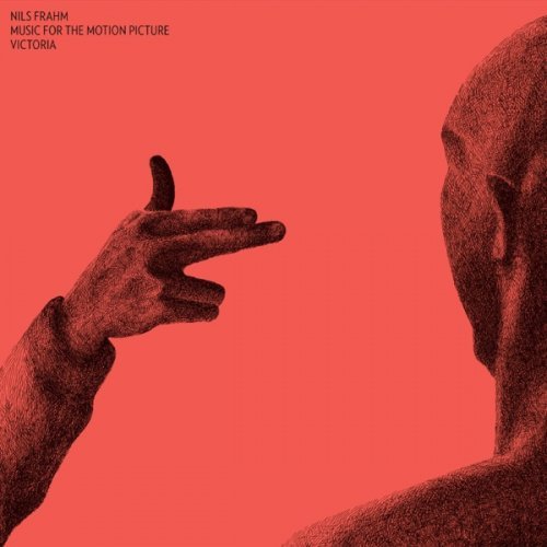 Nils Frahm - Music for the Motion Picture Victoria (Bonus Track Version) (2015) Hi Res