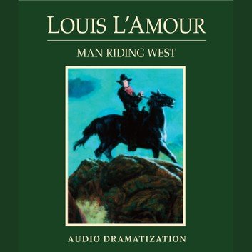 Man Riding West Audiobook