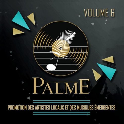 VA - Palme, vol. 6 (Promotion des artistes locaux et des musiques émergentes) (2019) MP3/FLAC