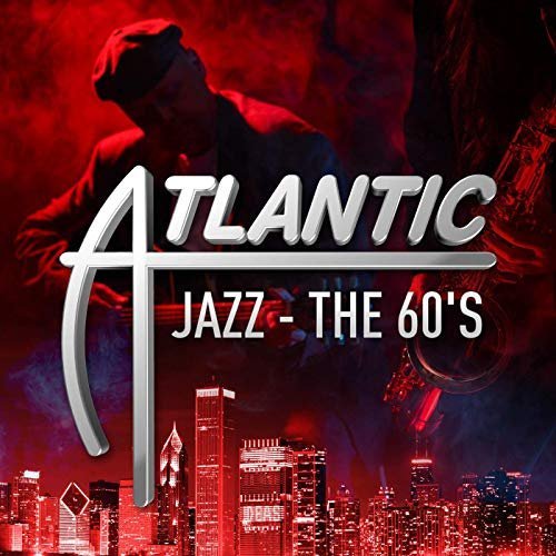 VA - Atlantic Jazz - The 60's (2019) MP3/FLAC