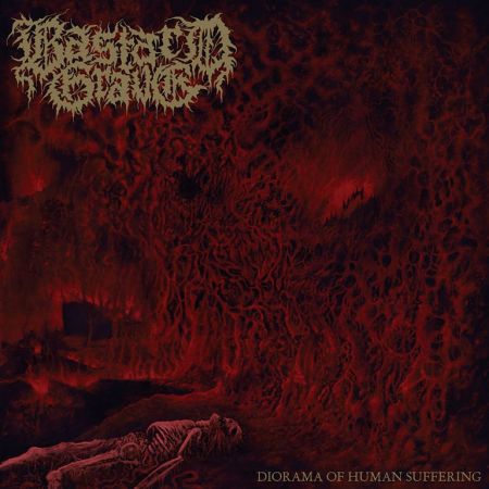 Bastard Grave - Diorama of Human Suffering (2019)
