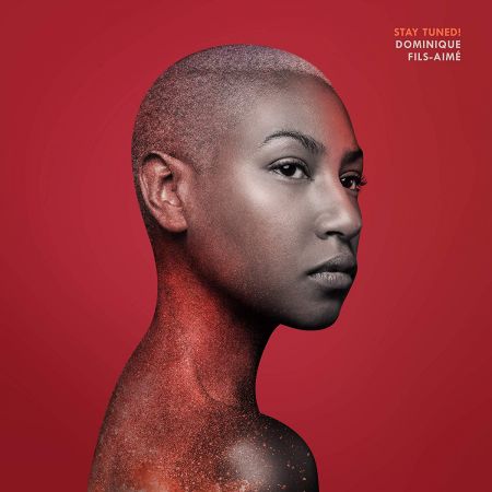 Dominique Fils-Aime - Stay Tuned! - 2019, FLAC 24-88