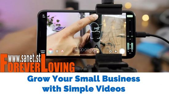 Grow Your Small Business with iPhone Video by Making Simple but Effective Video for Social Media