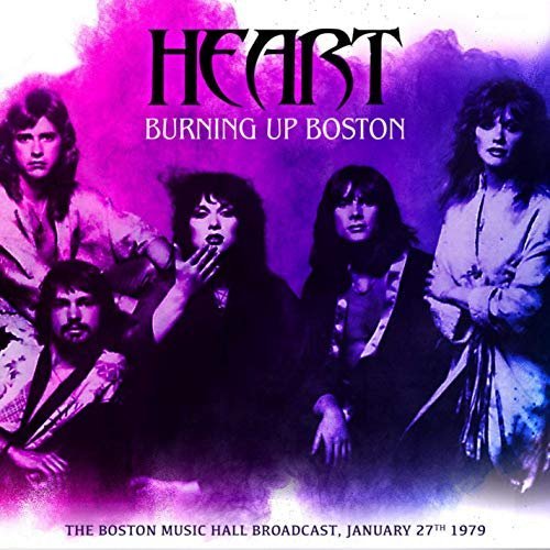 Heart - Burning Up Boston (Live 1979) (2019) MP3/FLAC