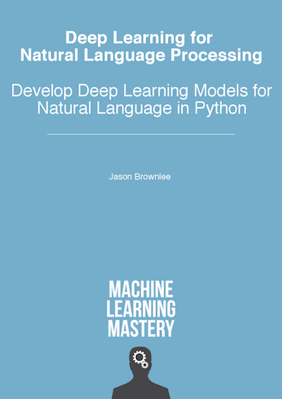 Deep Learning For Natural Language Processing Develop Deep Learning Models For Natural Language 