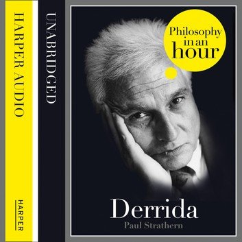 Derrida: Philosophy in an Hour Audiobook