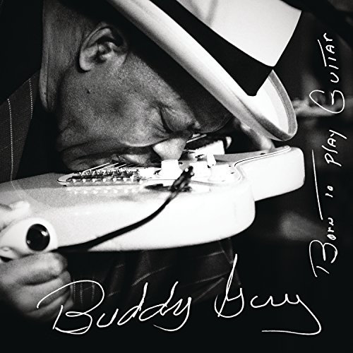 Buddy Guy - Born To Play Guitar (2015) FLAC 24-96