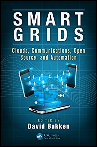Smart Grids: Clouds, Communications, Open Source, and Automation (EPUB)