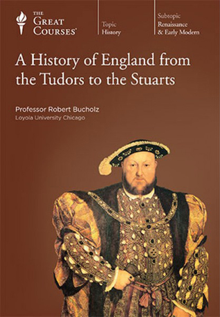 A History of England from the Tudors to the Stuarts 