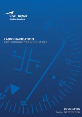 CAE Oxford Aviation Academy - Book 11: Radio Navigation