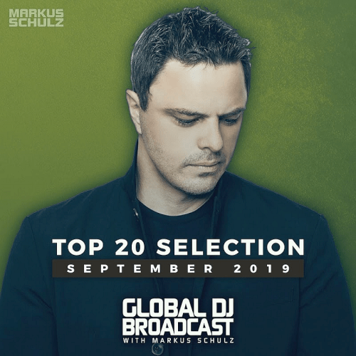 VA - Global DJ Broadcast: Markus Schulz - Top 20 September (2019)