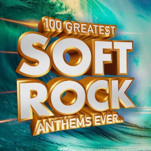 VA - 100 Greatest Soft Rock Anthems Ever (2019) FLAC