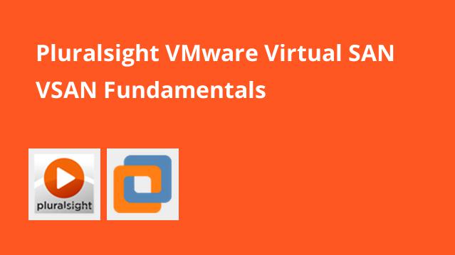 VMware Virtual SAN (VSAN) Fundamentals