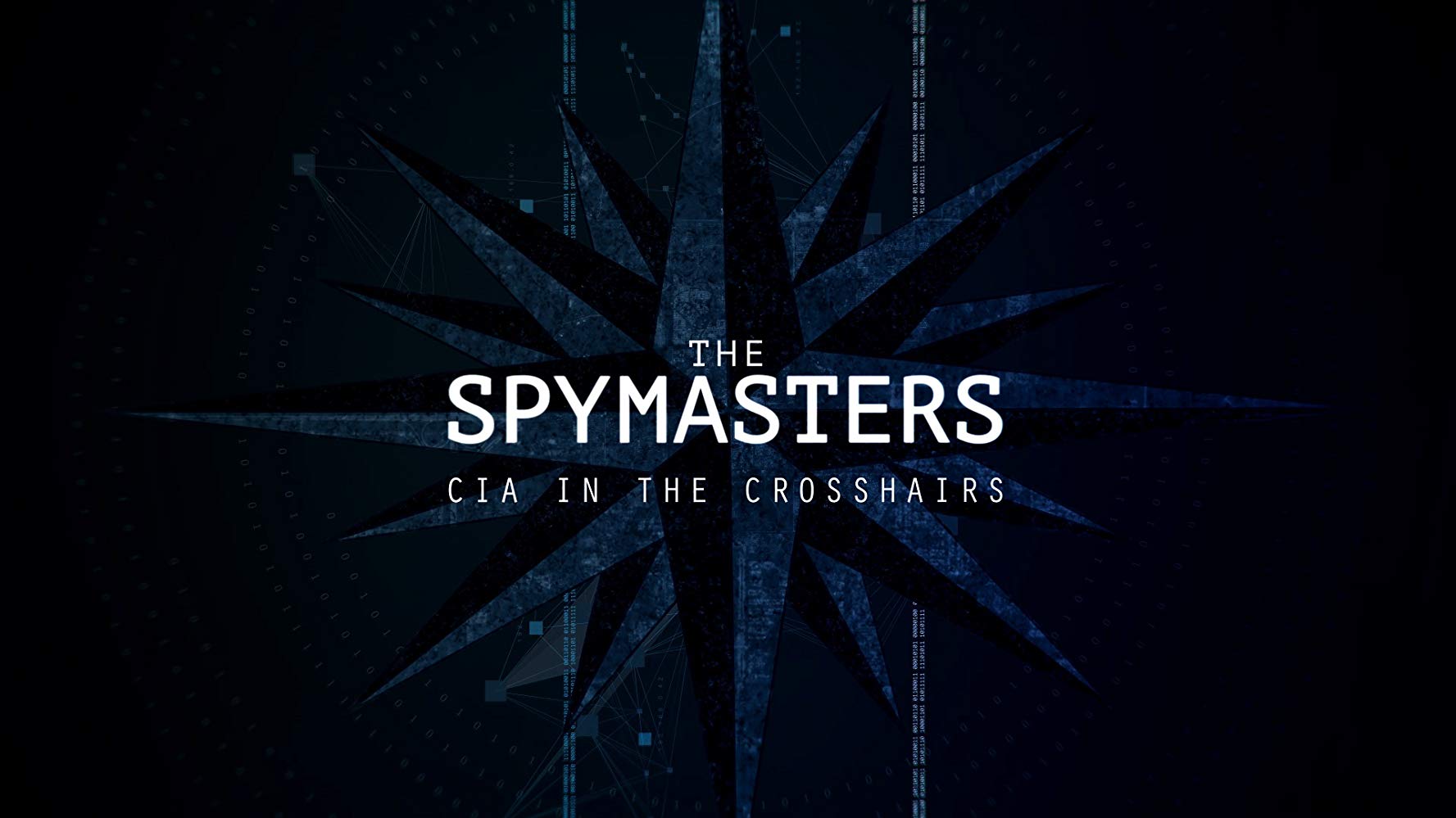 the spymaster cia in the crosshairs