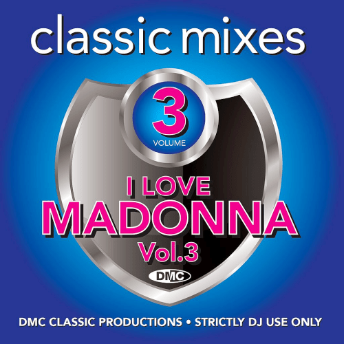 VA - DMC Classic Mixes - I Love Madonna Volume 3 (2019) MP3